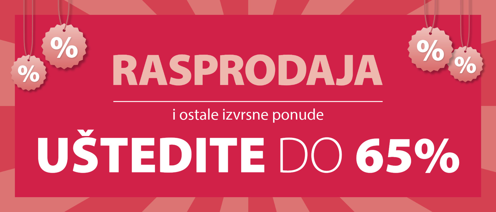 Rasprodaja i ostale izvrsne ponude