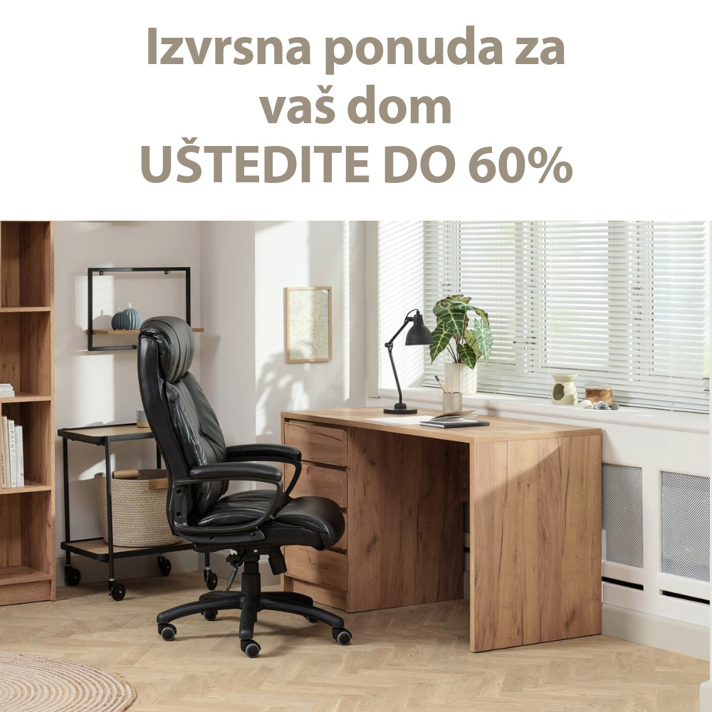 Izvrsna ponuda za vaš dom