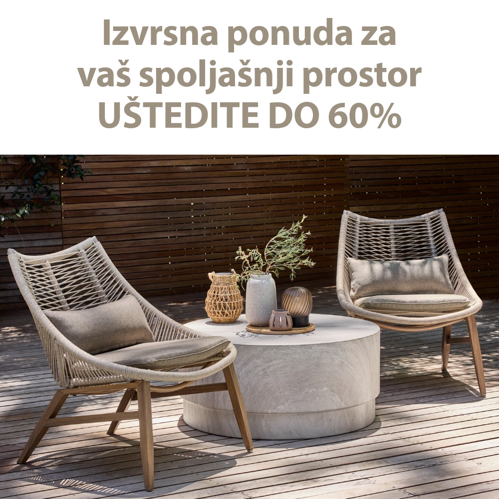 Izvrsna ponuda za vaš spoljašnji prostor