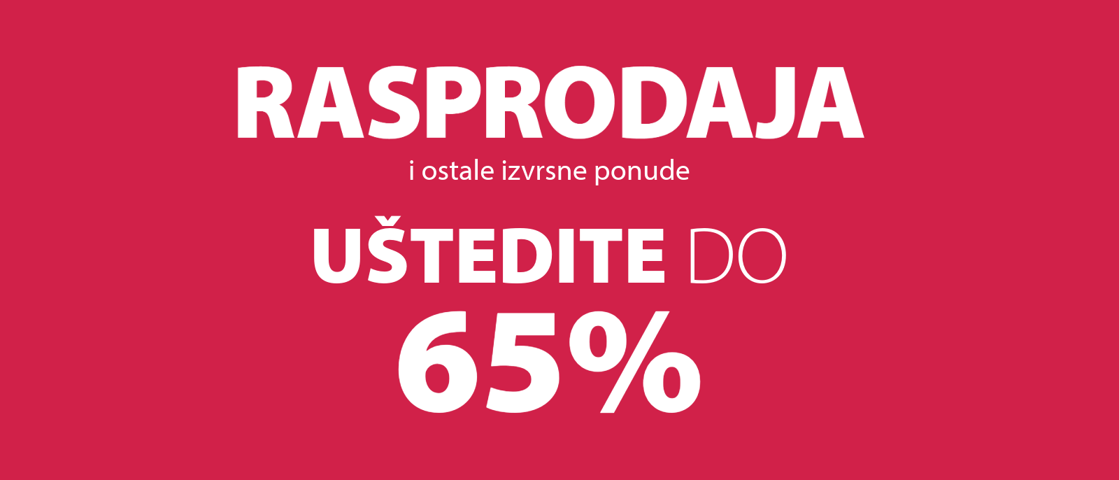 Rasprodaja i ostale izvrsne ponude